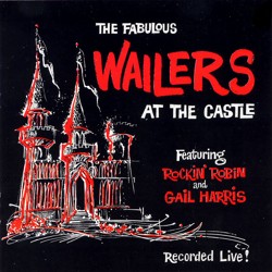 Wailers At The Castle